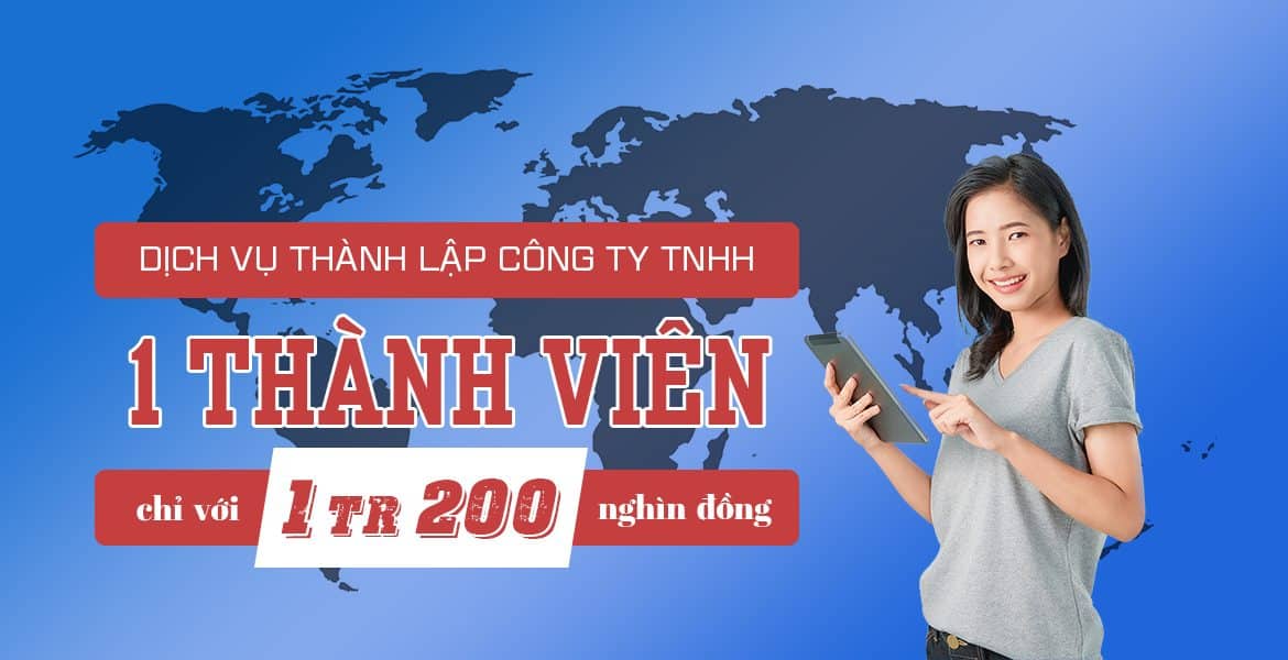 Thành lập công ty TNHH 1 thành viên – Phí dịch vụ 300k
